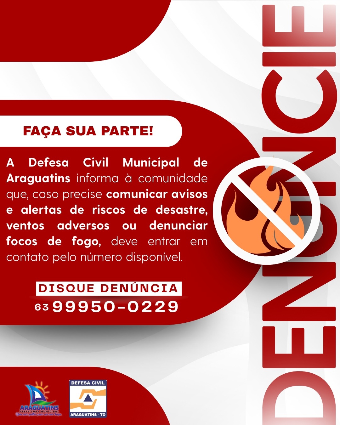 DEFESA CIVIL DE ARAGUATINS REFORÇA CANAL PARA ALERTAS E DENÚNCIAS